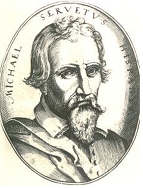 Michael Servetus(1506-1553)